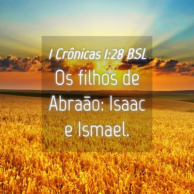 Picture 04 - 1 Crônicas 1:28 BSL - Os filhos de Abraão: Isaac e - Bible Verse Picture