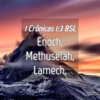 Picture 04 - 1 Crônicas 1:3 BSL - Enoch, Methuselah, - Bible Verse Picture