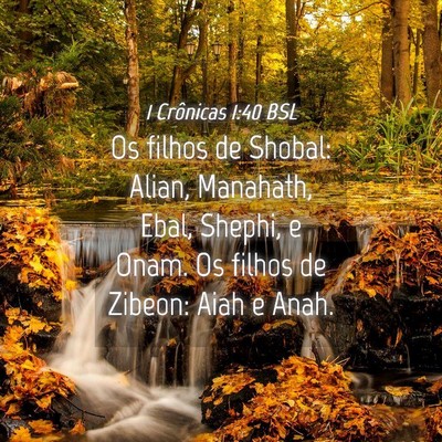 Picture 04 - 1 Crônicas 1:40 BSL - Os filhos de Shobal: Alian, Manahath, Ebal, - Bible Verse Picture