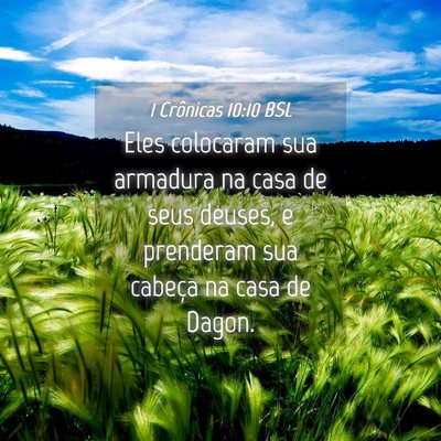 Picture 04 - 1 Crônicas 10:10 BSL - Eles colocaram sua armadura na casa de seus - Bible Verse Picture