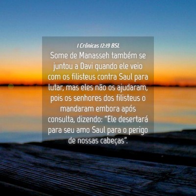 Picture 04 - 1 Crônicas 12:19 BSL - Some de Manasseh também se juntou a Davi quando - Bible Verse Picture