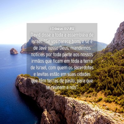 Picture 04 - 1 Crônicas 13:2 BSL - David disse a toda a assembléia de Israel: “Se - Bible Verse Picture