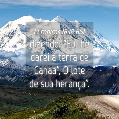 Picture 04 - 1 Crônicas 16:18 BSL - dizendo: “Eu lhe darei a terra de Canaã”, O - Bible Verse Picture