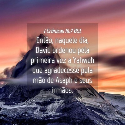 Picture 04 - 1 Crônicas 16:7 BSL - Então, naquele dia, David ordenou pela primeira - Bible Verse Picture