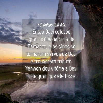 Picture 04 - 1 Crônicas 18:6 BSL - Então Davi colocou guarnições na Síria de - Bible Verse Picture