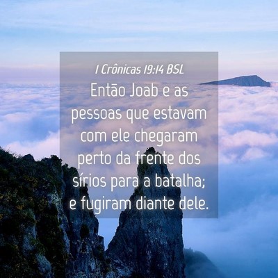 Picture 04 - 1 Crônicas 19:14 BSL - Então Joab e as pessoas que estavam com ele - Bible Verse Picture