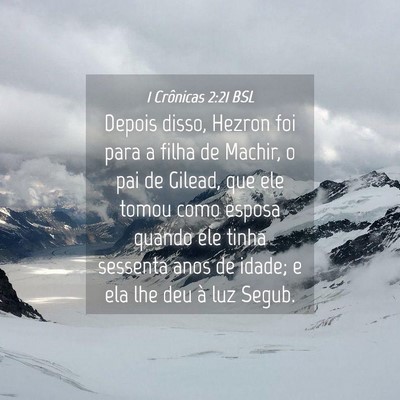 Picture 04 - 1 Crônicas 2:21 BSL - Depois disso, Hezron foi para a filha de Machir, - Bible Verse Picture