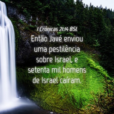 Picture 04 - 1 Crônicas 21:14 BSL - Então Javé enviou uma pestilência sobre - Bible Verse Picture