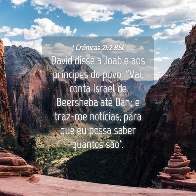 Picture 04 - 1 Crônicas 21:2 BSL - David disse a Joab e aos príncipes do povo: - Bible Verse Picture