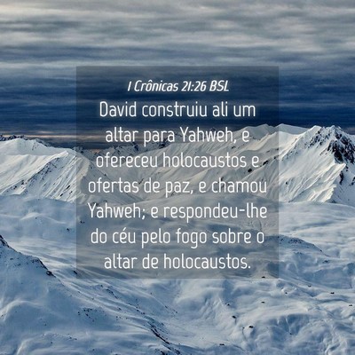 Picture 04 - 1 Crônicas 21:26 BSL - David construiu ali um altar para Yahweh, e - Bible Verse Picture