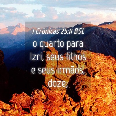 Picture 04 - 1 Crônicas 25:11 BSL - o quarto para Izri, seus filhos e seus irmãos, - Bible Verse Picture