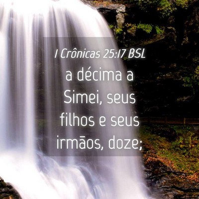Picture 04 - 1 Crônicas 25:17 BSL - a décima a Simei, seus filhos e seus irmãos, - Bible Verse Picture