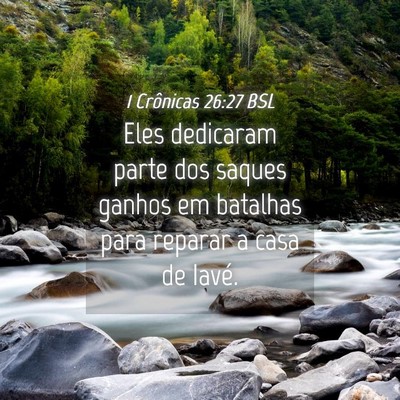 Picture 04 - 1 Crônicas 26:27 BSL - Eles dedicaram parte dos saques ganhos em - Bible Verse Picture