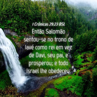 Picture 04 - 1 Crônicas 29:23 BSL - Então Salomão sentou-se no trono de Iavé como - Bible Verse Picture