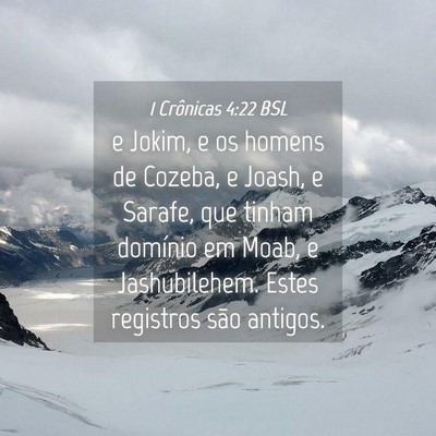 Picture 04 - 1 Crônicas 4:22 BSL - e Jokim, e os homens de Cozeba, e Joash, e - Bible Verse Picture