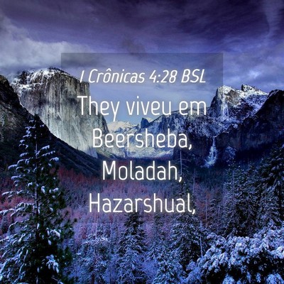 Picture 04 - 1 Crônicas 4:28 BSL - They viveu em Beersheba, Moladah, - Bible Verse Picture