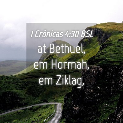 Picture 04 - 1 Crônicas 4:30 BSL - at Bethuel, em Hormah, em - Bible Verse Picture