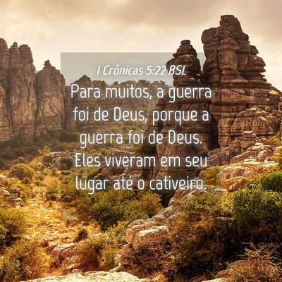 Picture 04 - 1 Crônicas 5:22 BSL - Para muitos, a guerra foi de Deus, porque a - Bible Verse Picture