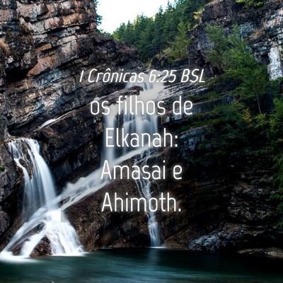 Picture 04 - 1 Crônicas 6:25 BSL - os filhos de Elkanah: Amasai e - Bible Verse Picture