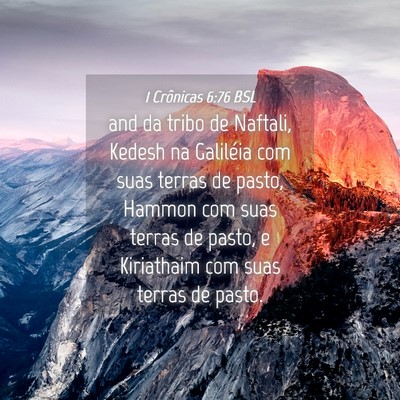 Picture 04 - 1 Crônicas 6:76 BSL - and da tribo de Naftali, Kedesh na Galiléia com - Bible Verse Picture