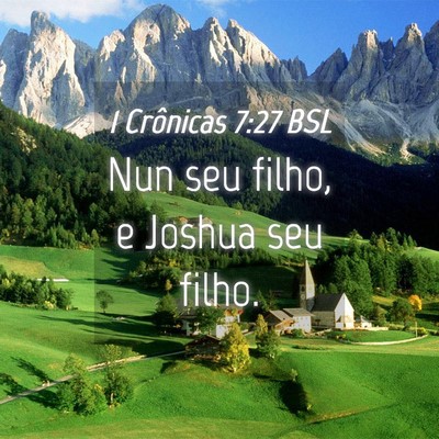 Picture 04 - 1 Crônicas 7:27 BSL - Nun seu filho, e Joshua seu - Bible Verse Picture