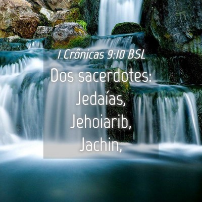 Picture 04 - 1 Crônicas 9:10 BSL - Dos sacerdotes: Jedaías, Jehoiarib, - Bible Verse Picture