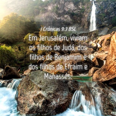 Picture 04 - 1 Crônicas 9:3 BSL - Em Jerusalém, viviam os filhos de Judá, dos - Bible Verse Picture