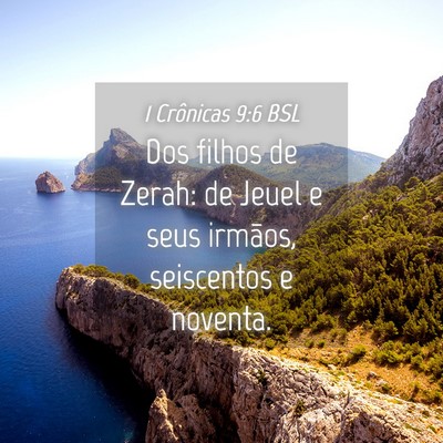 Picture 04 - 1 Crônicas 9:6 BSL - Dos filhos de Zerah: de Jeuel e seus irmãos, - Bible Verse Picture