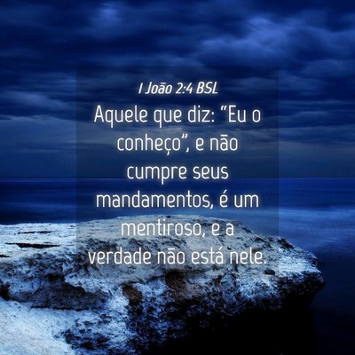 Picture 04 - 1 João 2:4 BSL - Aquele que diz: “Eu o conheço”, e não - Bible Verse Picture