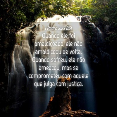 Picture 04 - 1 Pedro 2:23 BSL - Quando ele foi amaldiçoado, ele não amaldiçoou - Bible Verse Picture