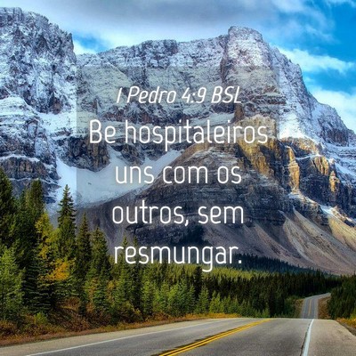 Picture 04 - 1 Pedro 4:9 BSL - Be hospitaleiros uns com os outros, sem - Bible Verse Picture