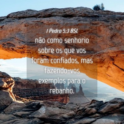 Picture 04 - 1 Pedro 5:3 BSL - não como senhorio sobre os que vos foram - Bible Verse Picture
