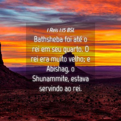 Picture 04 - 1 Reis 1:15 BSL - Bathsheba foi até o rei em seu quarto. O rei era - Bible Verse Picture