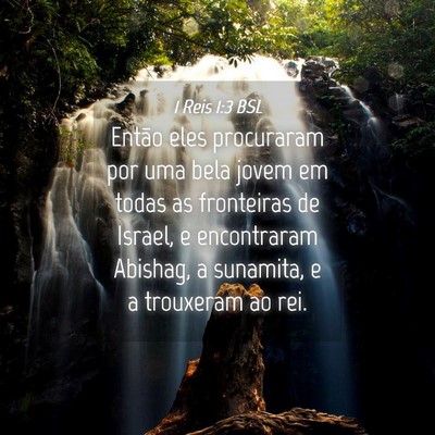 Picture 04 - 1 Reis 1:3 BSL - Então eles procuraram por uma bela jovem em - Bible Verse Picture