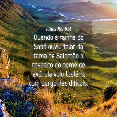 Picture 04 - 1 Reis 10:1 BSL - Quando a rainha de Sabá ouviu falar da fama de - Bible Verse Picture