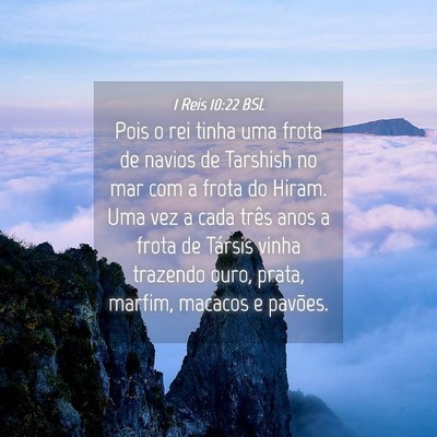 Picture 04 - 1 Reis 10:22 BSL - Pois o rei tinha uma frota de navios de Tarshish - Bible Verse Picture