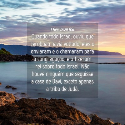 Picture 04 - 1 Reis 12:20 BSL - Quando todo Israel ouviu que Jeroboão havia - Bible Verse Picture