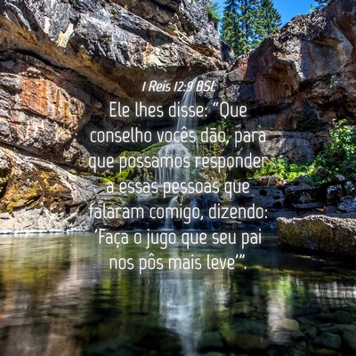Picture 04 - 1 Reis 12:9 BSL - Ele lhes disse: “Que conselho vocês dão, para - Bible Verse Picture
