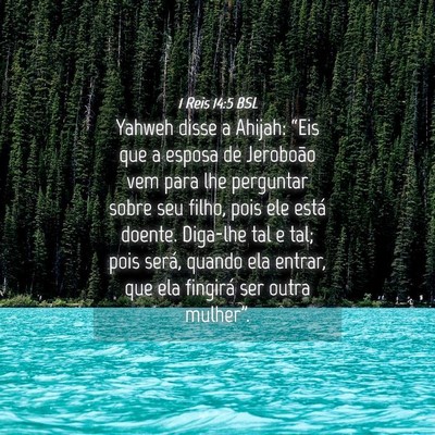 Picture 04 - 1 Reis 14:5 BSL - Yahweh disse a Ahijah: “Eis que a esposa de - Bible Verse Picture