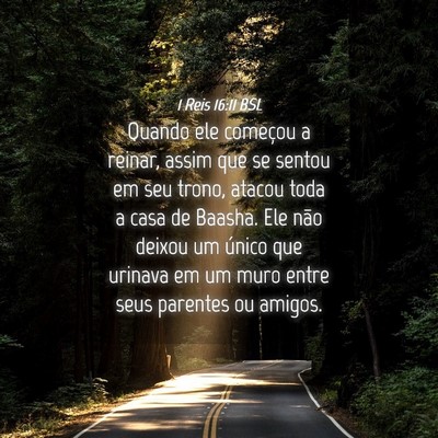 Picture 04 - 1 Reis 16:11 BSL - Quando ele começou a reinar, assim que se sentou - Bible Verse Picture
