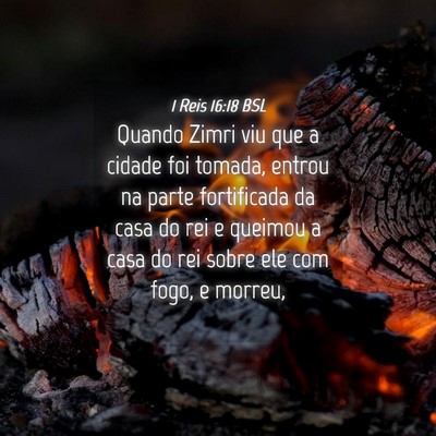 Picture 04 - 1 Reis 16:18 BSL - Quando Zimri viu que a cidade foi tomada, entrou - Bible Verse Picture