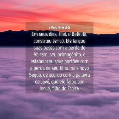 Picture 04 - 1 Reis 16:34 BSL - Em seus dias, Hiel, o Betelita, construiu - Bible Verse Picture