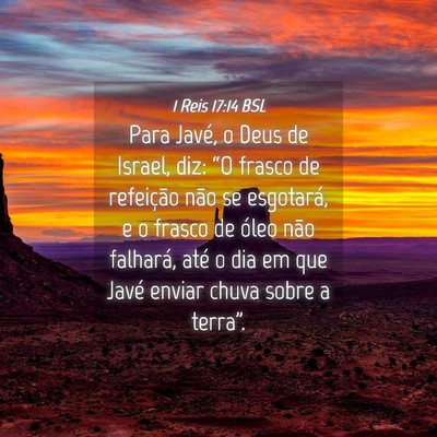 Picture 04 - 1 Reis 17:14 BSL - Para Javé, o Deus de Israel, diz: “O frasco de - Bible Verse Picture