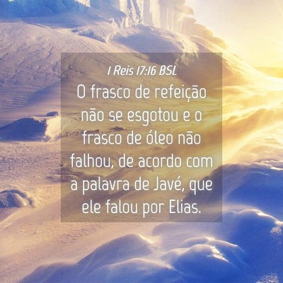 Picture 04 - 1 Reis 17:16 BSL - O frasco de refeição não se esgotou e o frasco - Bible Verse Picture