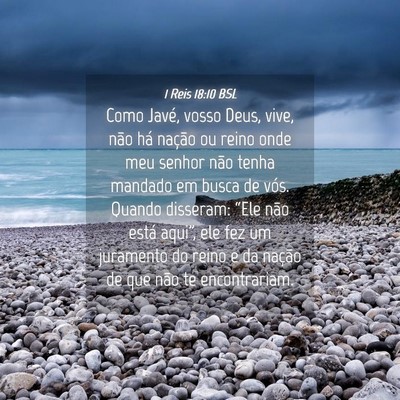 Picture 04 - 1 Reis 18:10 BSL - Como Javé, vosso Deus, vive, não há nação ou - Bible Verse Picture