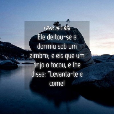 Picture 04 - 1 Reis 19:5 BSL - Ele deitou-se e dormiu sob um zimbro; e eis que - Bible Verse Picture