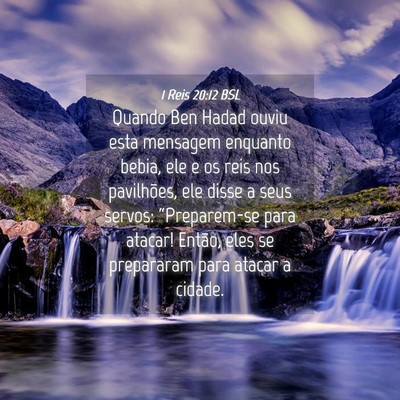 Picture 04 - 1 Reis 20:12 BSL - Quando Ben Hadad ouviu esta mensagem enquanto - Bible Verse Picture
