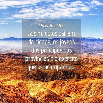 Picture 04 - 1 Reis 20:19 BSL - Assim, estes saíram da cidade, os jovens dos - Bible Verse Picture