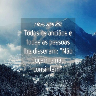 Picture 04 - 1 Reis 20:8 BSL - Todos os anciãos e todas as pessoas lhe - Bible Verse Picture