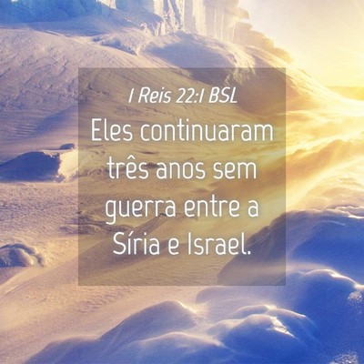 Picture 04 - 1 Reis 22:1 BSL - Eles continuaram três anos sem guerra entre a - Bible Verse Picture